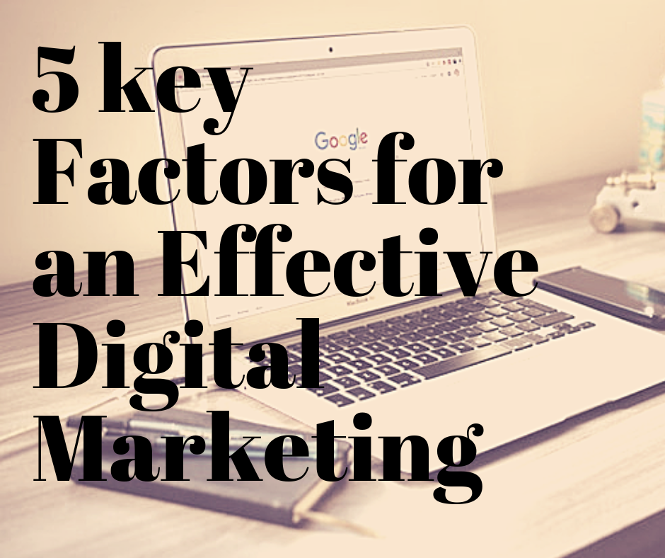 5-key-factors-for-an-Effective-Digital-Marketing